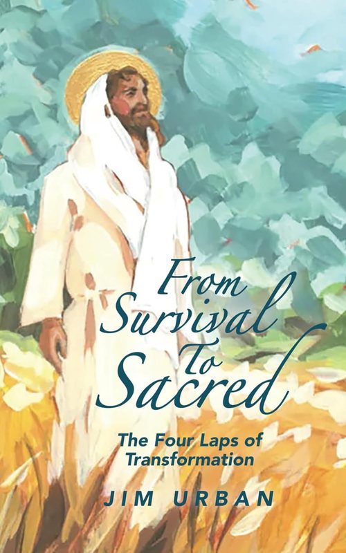 From Survival to Sacred by Jim Urban, book cover